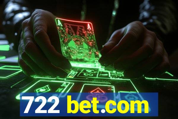 722 bet.com